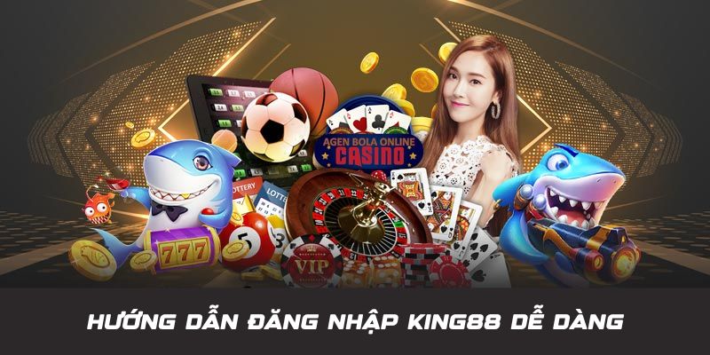 Hướng dẫn thao tác đăng nhập King88 cực dễ và nhanh chóng