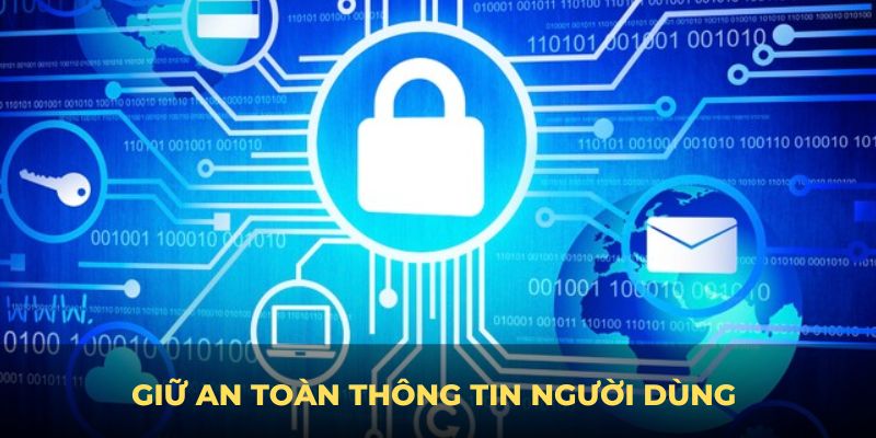 Chính sách bảo mật được đặt ra để giữ an toàn thông tin người dùng 